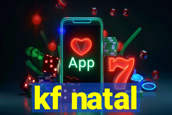 kf natal